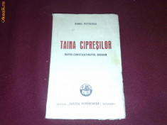 Taina Cipresilor - Camil Petrescu , interbelica foto