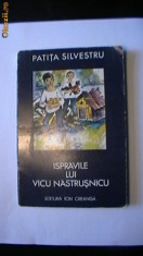 PATITA SILVESTRU - Ispravile lui Vicu Nastrusnicu foto