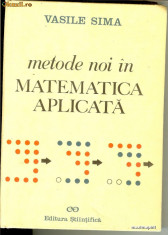 Vasile Sima - Metode noi in matematica aplicata foto