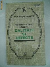 Proverbele lumii despre calitati si defecte (Cogito) foto