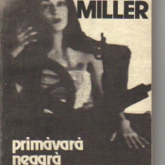 Henry Miller - Primavara neagra