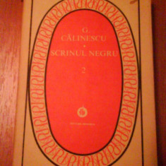 247, 276 G.Calinescu, Scrinul Negru, (Vol1 , Vol2)