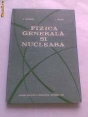 I. MECAVEI - FIZICA GENERALA SI NUCLEARA foto