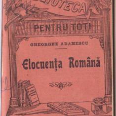 Gh.Adamescu / Elocuenta romana (editia I, cca.1900)