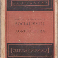 E.Vandervelde / Socialismul si agricultura (1922)