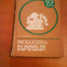 765 N.Mateescu,Producerea ciupercilor