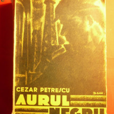 Cezar Petrescu - AURUL NEGRU -aIIa Editie 1935