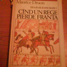 1182 Maurice Druon-Regii blestemati-Cand un rege pierde Franta