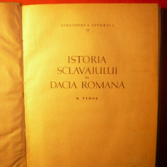 D.TUDOR -ISTORIA SCLAVAJULUI IN DACIA ROMANA 1957