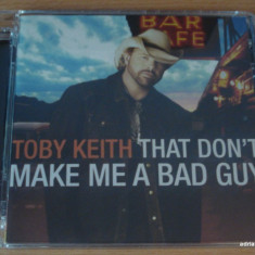 Toby Keith - That Don't Make Me A Bad Guy