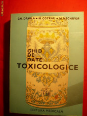 GHID DE DATE TOXICOLOGICE - ED. MEDICALA 1984 foto