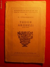 131. G. CALINESCU - TUDOR ARGHEZI - Prima Ed.cca.1940 STUDIU CRITIC COLECTIA SCRIITORI DE IERI SI DE AZI CONDUSA DE G. CALINESCU - NR.3 63 PAG