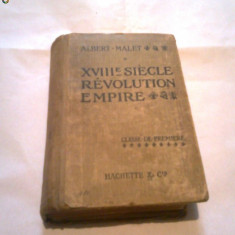 A. MALET - XVIII-e SIECLERE REVOLUTION EMPIRE ED. 1912