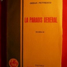 Cezar Petrescu -''LA PARADIS GENERAL'' - Prima Editie1930