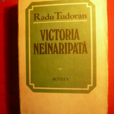 RADU TUDORAN - VICTORIA NEINARIPATA -Prima ed. 1985