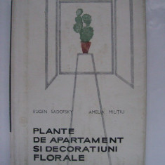 Eugen Sadofsky, Amelia Militiu - Plante de apartament si decoratiuni florale