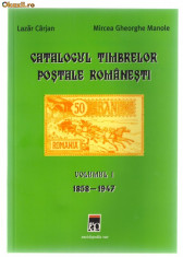 CATALOGUL TIMBRELOR POSTALE ROMANESTI VOL.1 1858-1947(CARTEA) foto