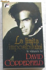 Volum - Carti - RAO ( 346 ) - La limita imposibilului - David COPPERFIELD foto
