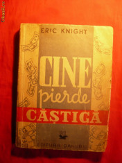 ERICH KNIGHT - Cine Pierde Castiga - cca 1946 foto