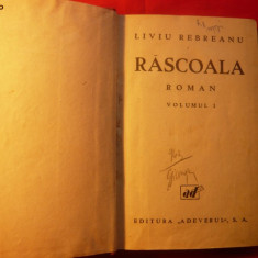 LIVIU REBREANU - RASCOALA - vol.I , cca1936