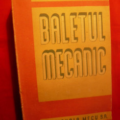 CEZAR PETRESCU - BALETUL MECANIC - ed. 1947 , 464 pag