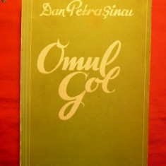 DAN PETRASINCU - OMUL GOL - Prima Editie - 1937
