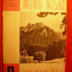 Colectia- Muntii Nostri - CEAHLAU - Ed. ONT-Carpati , Nr. 5