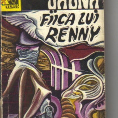 Mazo de la Roche - Jalna ( vol 8 ) - Fiica lui Renny
