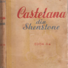 Florence Barclay / Castelana din Shenstone (ed.interbelica)