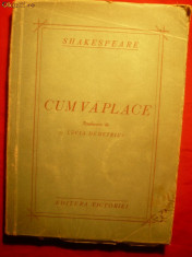 Shakespeare -Cum va place - traducere Lucia Demetrius-1936 foto