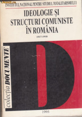 Ideologie si structuri comuniste in Romania 1917-1918 foto