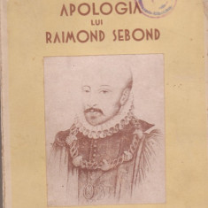 Montaigne / Apologia lui Raimond Sebond (editie 1940)