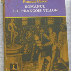 Volum - Carti - ( 637 ) Col. CLEPSIDRA - Romanul lui FRANCOIS VILLON - F. Carco
