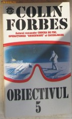 Volum - Carti - RAO ( 771 ) - Obiectivul 5 - Colin FORBES foto