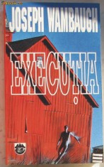 Volum - Carti - RAO ( 816 ) - Executia - Joseph WAMBAUGH foto