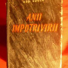 GEO BOGZA - ANII IMPOTRIVIRII - Prima Editie 1953