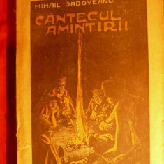 MIHAIL SADOVEANU- CANTECUL AMINTIRII - ed. 1921