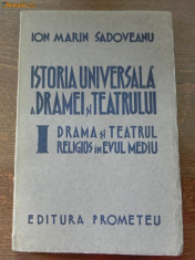 Ion Marin Sadoveanu / Istoria universala a dramei si teatrului foto