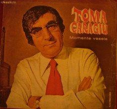 DISC VINYL - TOMA CARAGIU: MOMENTE VESELE foto