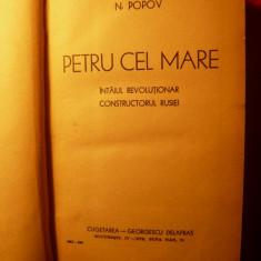 N.POPOV ( F.Aderca )- PETRU CEL MARE - Prima Editie1940