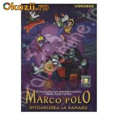 MARCO POLO INTOARCEREA LA XANADU (DVD) SIGILAT desene animate foto