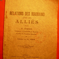 N.IORGA ''Relation des Roumains avec les Allies '' 1917