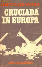 Cruciada in Europa - Dwight D.Eisenhower foto