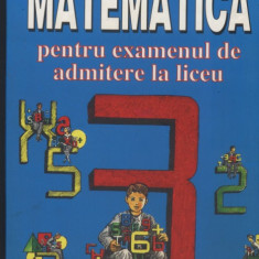 Matematica pentru examenul de admitere la liceu