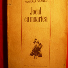 Zaharia Stancu - JOCUL CU MOARTEA - ed II - 1966