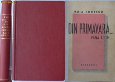 Puia Ionescu , Din primavara pana acum , roman , 1941 , cu autograf foto