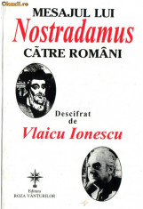 VLAICU IONESCU - MESAJUL LUI NOSTRADAMUS CATRE ROMANI foto