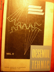 DESENUL TEHNIC -vol II -T.Gaius , D.Ion ,N.Gheorghe - 1962 foto