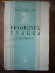 Fenomenul englez - Dragos Protopopescu / Editie Princeps/1936 foto