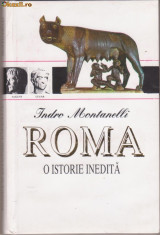 I.Montanelli / Roma - o istorie inedita foto